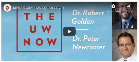 Dr. Peter Newcomer and Dean Robert N. Golden on The UW Now livestream