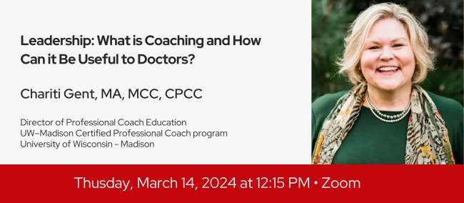 Clinical Faculty Development Series | Leadership: What is Coaching and How Can it Be Useful to Doctors?