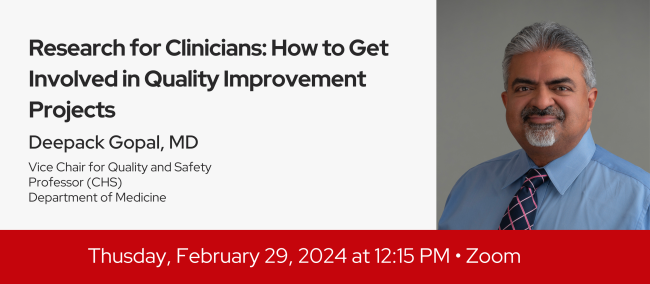 Clinical Faculty Development Series | Research for Clinicians: How to Get Involved in Quality Improvement Project