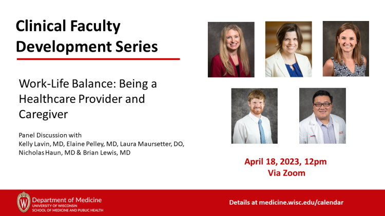 Clinical Faculty Development Series: Work-Life Balance: Being a Healthcare Provider and Caregiver
