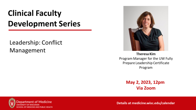 Clinical Faculty Development Series: Leadership: Conflict Management
