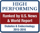 High Performing Ranked by U.S. News & World Report Diabetes & Endocrinology 2015-2016